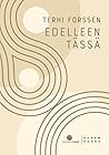Edelleen tässä