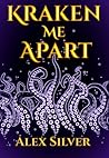 Kraken Me Apart Book cover for Kraken Me Apart