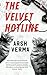 The Velvet Hotline by Arsh  Verma