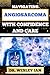 NAVIGATING ANGIOSARCOMA WITH CONFIDENCE AND CARE by DR. WESLEY IAN