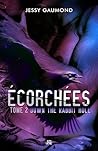 Écorchées: tome 2...