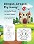 "Dragon, Dragon, Fly Away!" Activity Book by Jen Brighton