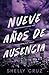 Nueve Años de Ausencia (Spanish Edition)