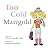 Too Cold Marigold