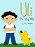Uli The "Ugly" Dog by RS Fishel