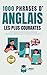 1000 phrases d' ANGLAIS les...