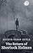 THE RETURN OF SHERLOCK HOLMES: DETECTIVE FICTION