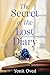 The Secret of the Lost Diary: A Novel