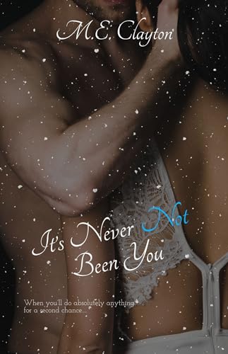 It's Never Not Been You (Kindle Edition)
