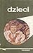 Dzieci Tom I  & II