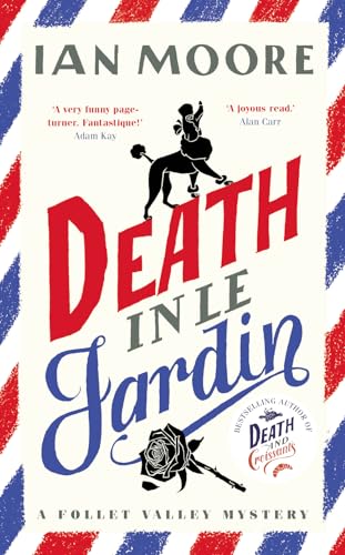 Death in le Jardin (Follet Valley Mysteries #4)