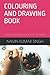 COLOURING AND DRAWING BOOK by Navin Kumar Singh