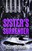 Sister's Surrender