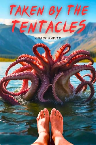 Taken by the Tentacles (Kindle Edition)