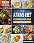 The UK Atkins Diet Cookbook 2021 by Nicholas Elliott