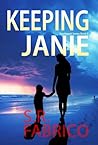 Keeping Janie by S.R. Fabrico