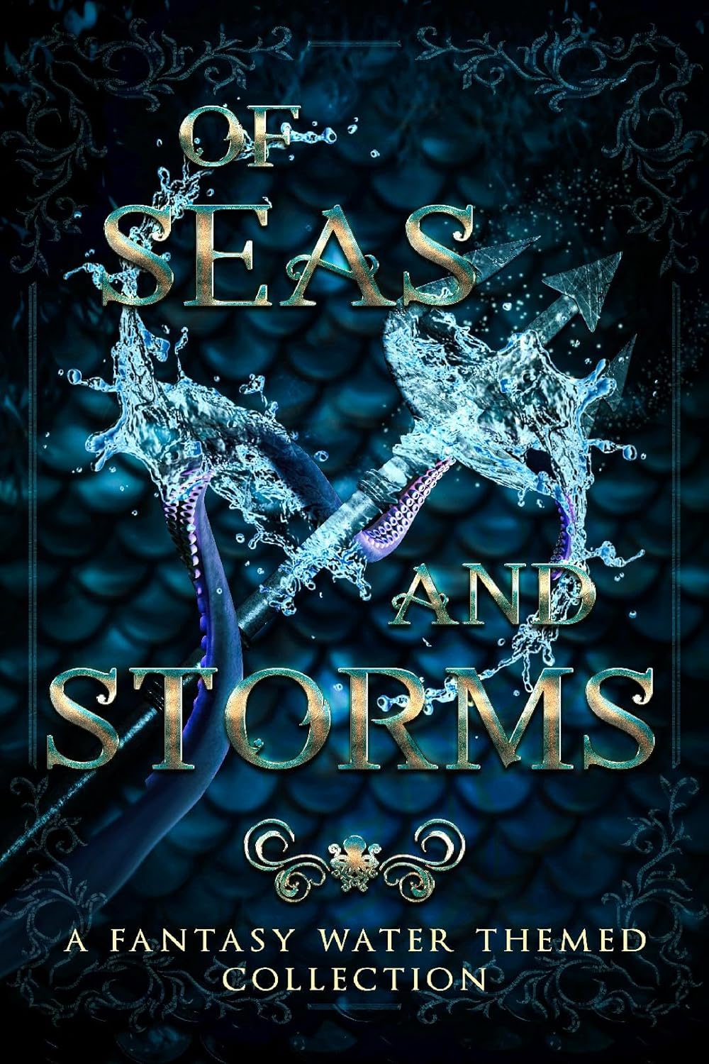 Of Seas & Storms: A Fantasy Water Themed Collection (Kindle Edition)