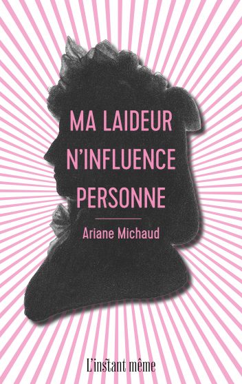 Ma laideur n'influence personne (Paperback)