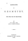 Lessons in Geometry, For the Use of Beginners