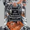 House of Open Wounds