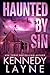 Haunted by Sin (Touch of Evil #11) by Kennedy Layne