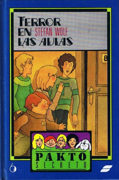 Terror en las aulas (PAKTO SECRETO #6)