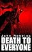 Death to Everyone