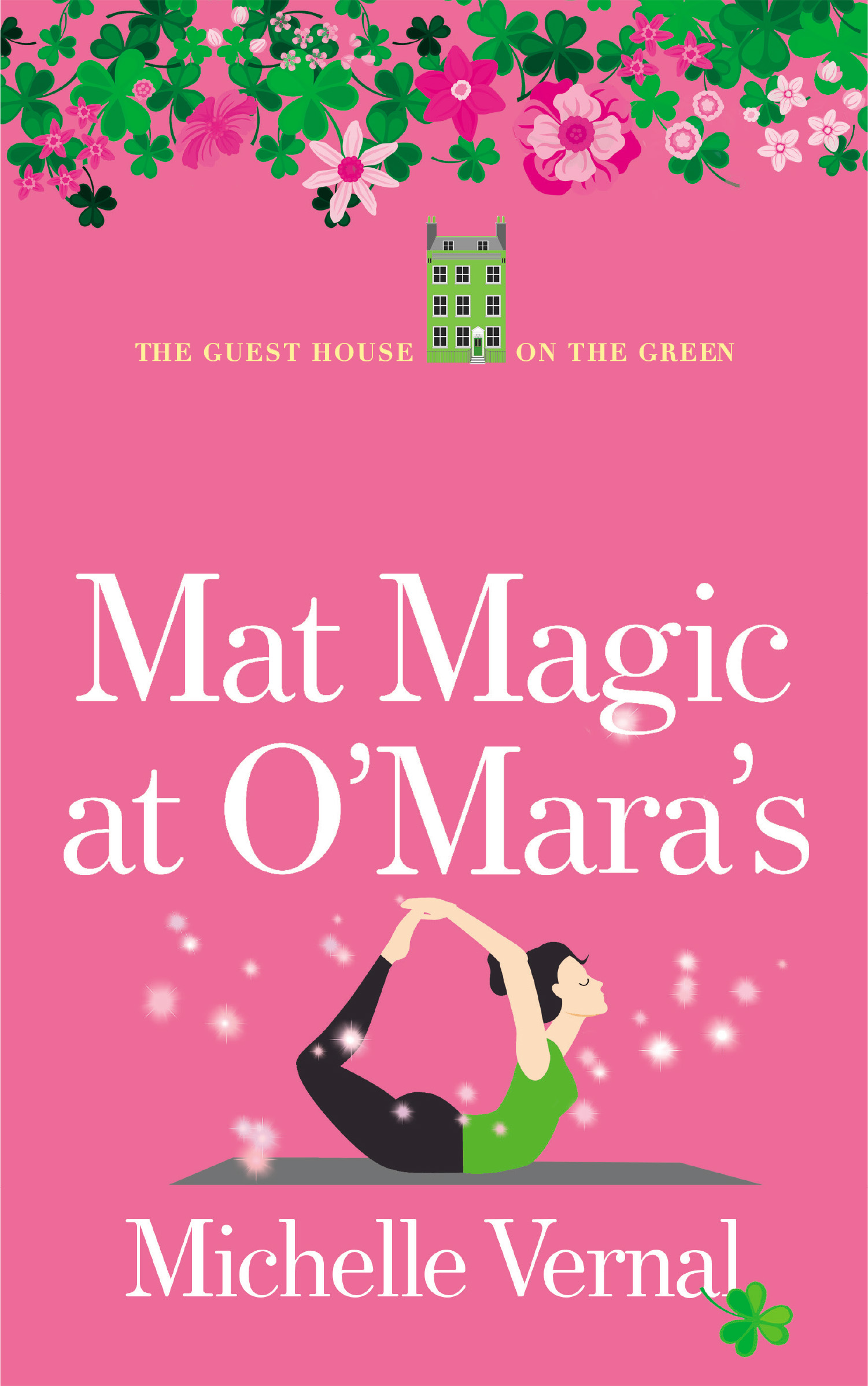Mat Magic at O'Mara's (The Irish Guesthouse on the Green #15)
