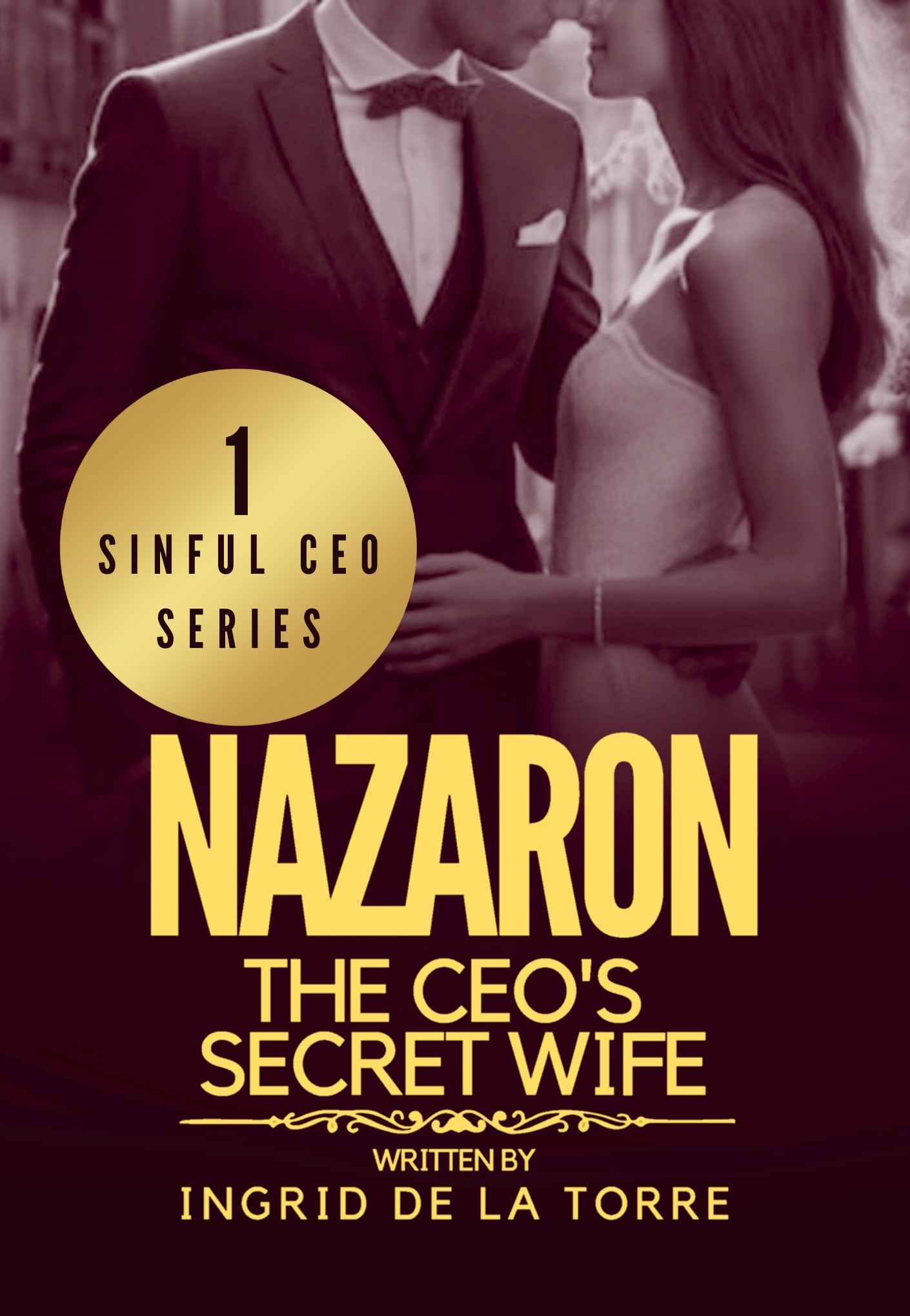 The CEO’s Secret Wife (The Sinful CEO Series, #1)