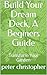 Build Your Dream Deck, A Be...