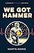 We Got Hammer by Martin Marks