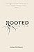 Rooted: Cultivating a Fruit...