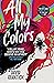 All My Colors