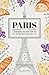 Paris: A Fabulous Food Guid...