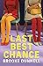 Last Best Chance