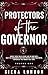 Protectors of the Governor Volume One by Siera London