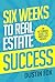 Six Weeks to Real Estate Su...