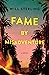 Fame by Misadventure
