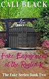Book cover for Fake Engagement at the Rusted K (The Fake Series #2)