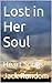 Lost in Her Soul: Heart Son...