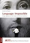 Language: Impossible: Giorgio Agamben en het theater van Romeo Castellucci (AGent Book 4) (Dutch Edition)