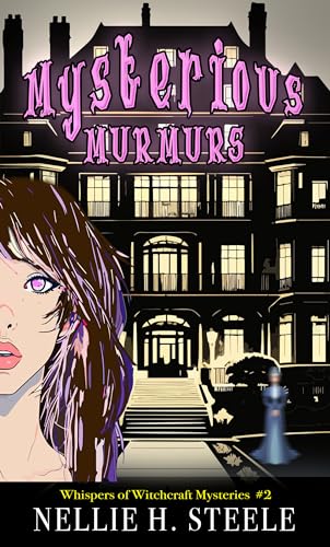 Mysterious Murmurs (Whispers of Witchcraft Cozy Mysteries #2)