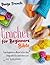 CROCHET FOR BEGINNERS BIBLE...