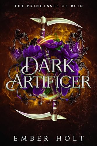 Dark Artificer (The Princesses of Ruin, #3)