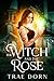 The Witch and the Rose (Mia Graves Book 1)