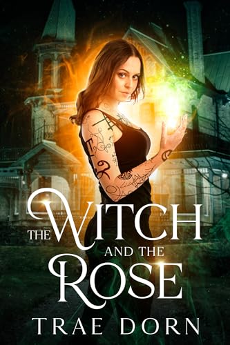 The Witch and the Rose (Mia Graves, #1)