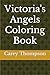 Victoria's Angels Coloring Book by Carey Thompson