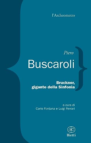 Bruckner, gigante della Sinfonia (Paperback)