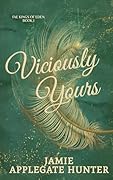 Viciously Yours (Fae Kings of Eden, #1)