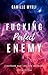 Fuck!ng perfect enemy (French Edition)